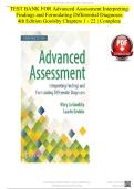 TEST BANK FOR Advanced Assessment Interpreting Findings and Formulating Differential Diagnoses 4th Edition Goolsby All Chapters 1 - 22 &vert; Complete Revised Edition GRADED A&plus;