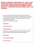 PROPHECY EMERGENCY DEPARTMENT RN A EXAM &vert;&vert; MOST  RECENT EXAM ACTUAL COMPLETE REAL EXAM QUESTIONS  AND CORRECT ANSWERS &lpar;VERIFIED ANSWERS&rpar; ALREADY  GRADED A&plus; &vert; GUARANTEED SUCCESS&excl;&excl; NEWEST EXAM &vert; JUST  RELEASED&excl;&excl;