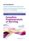 Full Test Bank For Canadian Fundamentals Of Nursing 6th Edition By Patricia A&period; Potter&comma; Anne Griffin Perry &comma;Patricia Stockert&comma; Amy Hall&comma; Barbara J&period; Astle&comma; Wendy Duggleby   All Chapters 1-48 &vert; Verified Correct Answers