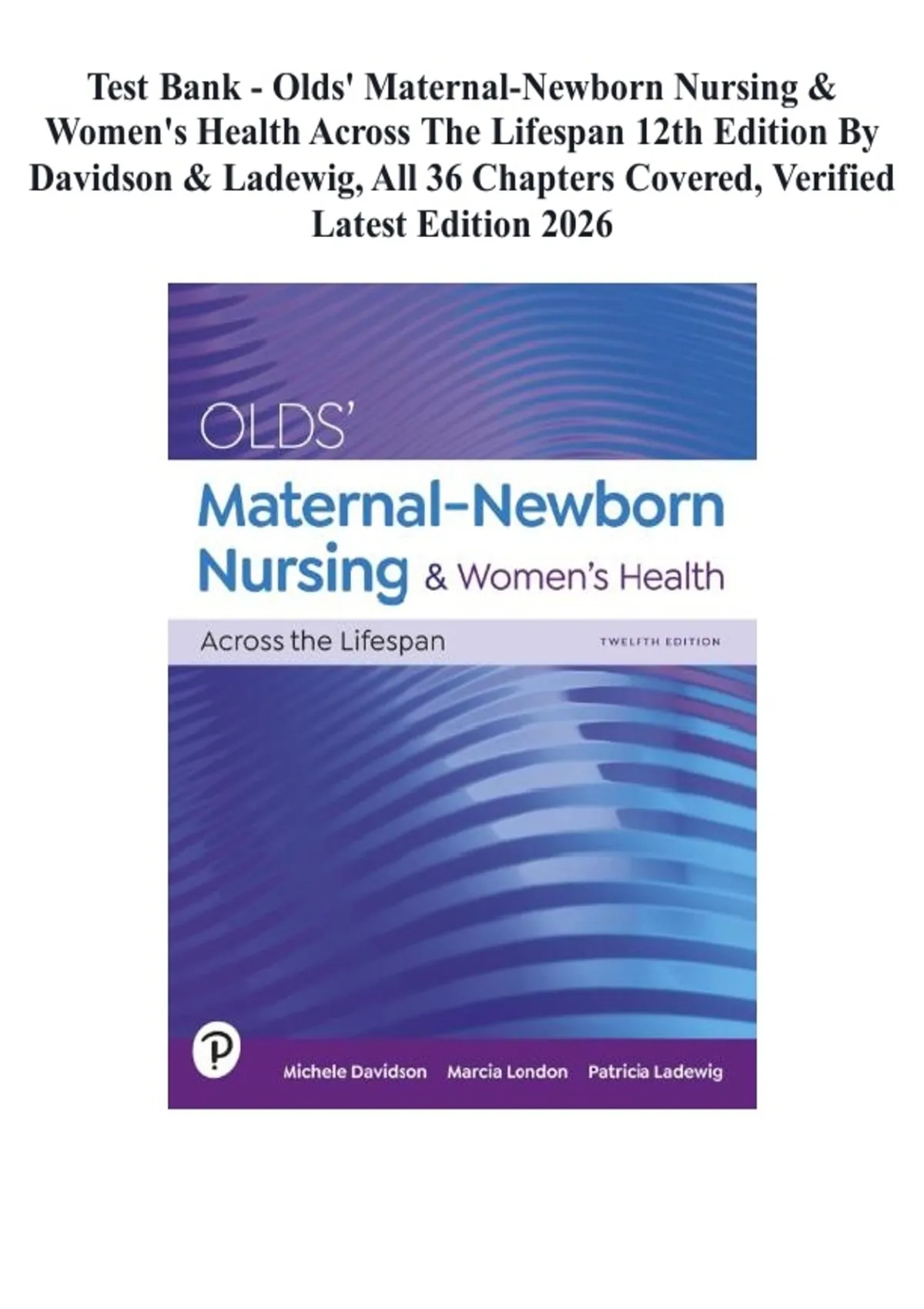 TEST BANK - Olds' Maternal-Newborn Nursing & Women's Health Across the ...