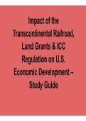 Impact of the Transcontinental Railroad Land Grants and ICC Regulation on U&period;S&period; Economic Study Guide 2025&sol; 2026