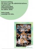 Samenvatting De kern van de administratieve organisatie - 5e editie 2025 - Hele boek - Jan-Carel Bast &sol; 9789001196349 &sol; 