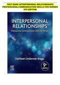 Interpersonal Relationships&colon; Professional Communication Skills for Nurses&comma; 9th Edition &ndash; Elizabeth C&period; Arnold & Kathleen Underman Boggs &ndash; Complete Test Bank
