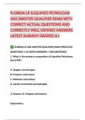 FLORIDA LP &lpar;LIQUIFIED PETROLEUM  GAS &rpar;MASTER QUALIFIER EXAM WITH  CORRECT ACTUAL QUESTIONS AND  CORRECTLY WELL DEFINED ANSWERS  LATEST ALREADY GRADED A&plus; 