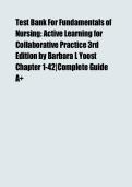 Test Bank For Fundamentals of Nursing Active Learning for Collaborative Practice 3rd Edition By Barbara L&period; Yoost&comma; Lynne R&period; Crawford Chapter 1-42 Complete Guide A&plus;