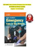 TEST BANK - Nancy Caroline&rsquo;s Emergency Care in the Streets&comma;  9th Edition by Nancy Caroline  Chapters 1 - 53 &vert; All Chapters 