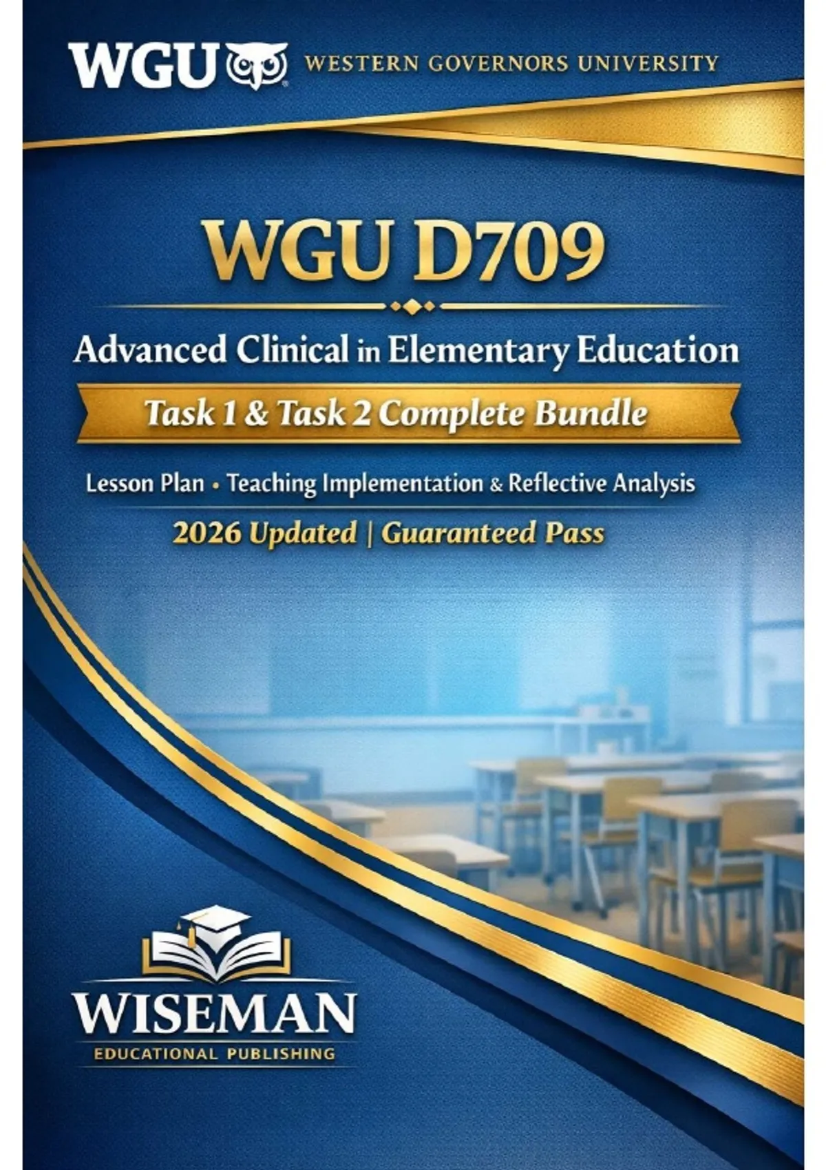 WGU D709 Advanced Clinical in Elementary Education | Task 1 & Task 2 ...