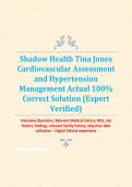 Shadow Health Tina Jones  Cardiovascular Assessment  and Hypertension  Management Actual 100&percnt;  Correct Solution &lpar;Expert  Verified&rpar; 