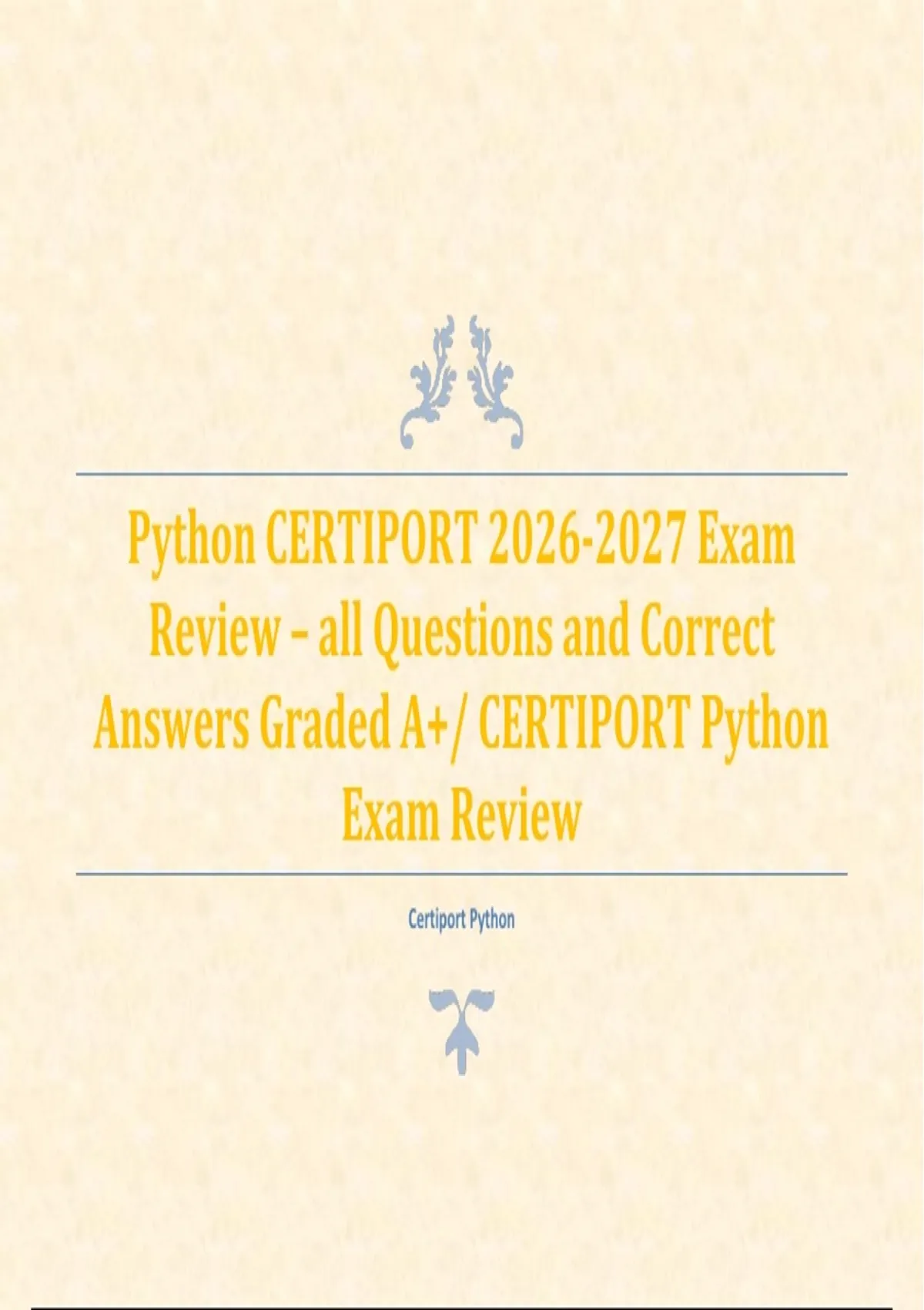 Python CERTIPORT Exam Review – all Questions and Correct Answers Graded ...