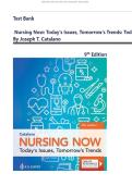 TEST BANK For Nursing Now&colon; Today's Issues&comma; Tomorrow's Trends&colon;Ninth Edition by Joseph T&period; Catalano&comma; Latest 2025