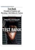 Test Bank for Principles of Anatomy and Physiology 16th Edition Updated 2025&ndash;2026 Complete Exam Questions and Answers Study Guide for Tortora & Derrickson Human Anatomy and Physiology Success