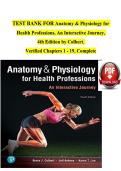 TEST BANK FOR Anatomy & Physiology for  Health Professions&comma; An Interactive Journey&comma;   4th Edition by Colbert&comma;   Verified Chapters 1 - 19&comma; Complete