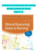 Test Banks For Clinical Reasoning Cases in Nursing  8th Edition by Mariann M&period; Harding&semi;   Chapter 1 - 15
