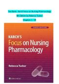 Test Bank - Karch Focus on Nursing Pharmacology  9th Edition by Rebecca Tucker   Chapters 1 - 59