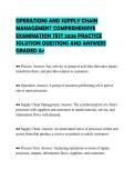 OPERATIONS AND SUPPLY CHAIN  MANAGEMENT COMPREHENSIVE  EXAMINATION TEST 2026 PRACTICE  SOLUTION QUESTIONS AND ANSWERS  GRADED A&plus;