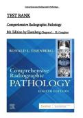 TEST BANK  Comprehensive Radiographic Pathology  8th Edition by Eisenberg Chapters 1 - 12&comma; Complete