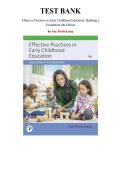 Test Bank for Effective Practices in Early Childhood Education&colon; Building a Foundation 4th Edition &lpar;Sue Bredekamp&comma; 2019&rpar;&comma; Chapter 1-16 &vert; All Chapters