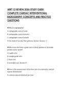 ARRT CI REVIEW 2026 STUDY GUIDE  COMPLETE CARDIAC INTERVENTIONAL  RADIOGRAPHY CONCEPTS AND PRACTICE  QUESTIONS