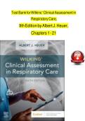 Test Bank For Wilkins&rsquo; Clinical Assessment in Respiratory Care&comma; 9th Edition by Albert J&period; Heuer&comma; Complete Chapters 1 - 21&comma; Updated Newest Version 2025