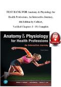 Test Bank for Anatomy & Physiology for Health Professions&colon; An Interactive Journey&comma; 4th Edition by Bruce J&period; Colbert&comma; Jeff J&period; Ankney&comma; and Luis A&period; Bonachea