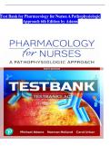 Test Bank &ndash; Pharmacology for Nurses&colon; A Pathophysiologic Approach 6th Edition by Adams &vert; Exam Questions & Solutions