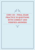 CHM 130 &ndash; Final Exam Practice 50 Questions with Correct Verified Answers