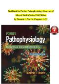 TEST BANK For Porth's Pathophysiology Concepts of Altered Health States 11th Edition by Tommie L&period; Norris&comma; Verified Chapters 1 - 52&comma; Complete Newest Version&semi; Grade A&plus;