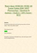 NURS 180 &sol; NURS180 Week 1&comma; 2&comma; 3&comma; 4 & 5 Quiz &lpar;Latest 2026 &sol; 2027 Updates STUDY BUNDLE PACKAGE WITH SOLUTIONS&rpar; Pharmacology &vert; Questions and Answers &vert; Grade A &vert; 100&percnt; Correct &lpar;Verified Answers&rpar; - WCU