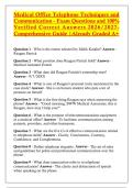Medical Office Telephone Techniques and Communication - Exam Questions and 100&percnt; Verified Correct Answers 2026&sol;2027 - Complete Study Guide for Medical Assistants &vert; Already Graded A&plus;