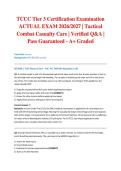 TCCC Tier 3 Certification Examination ACTUAL EXAM 2026&sol;2027 &vert; Tactical Combat Casualty Care &vert; Verified Q&A &vert; Pass Guaranteed - A&plus; Graded