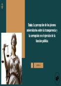 PRESENTACI&Oacute;N TESIS&colon; &OpenCurlyDoubleQuote;La percepci&oacute;n de los j&oacute;venes universitarios sobre la transparencia y la corrupci&oacute;n en el ejercicio de la funci&oacute;n p&uacute;blica&rdquo;