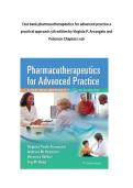 Test bank pharmacotherapeutics for advanced practice a  practical approach 5th edition by Virginia P&period; Arcangelo and  Peterson Chapters 1-56 