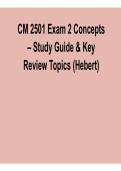 CM 2501 Exam 2 Concepts Study Guide Hebert Comprehensive Key Review Topics Questions Answers Detailed Explanations 2025&sol; 2026