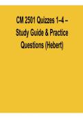 CM 2501 Quizzes 1&ndash;4 Study Guide and Practice Questions Hebert Comprehensive Answers Detailed Explanations 2025&sol; 2026