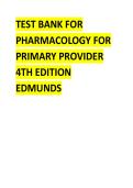 Pharmacology for Primary Provider 4th Edition by Edmunds Test Bank Study Guide Comprehensive Questions Answers Detailed Explanations 2025&sol; 2026