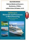 Solutions Manual &ndash; DeGarmo&rsquo;s Materials and Processes in Manufacturing 13th Edition by J&period; T&period; Black & Ronald A&period; Kohser &vert; All Chapters 1&ndash;35 &vert; Verified Solutions & Explanations