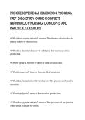 PROGRESSIVE RENAL EDUCATION PROGRAM  PREP 2026 STUDY GUIDE COMPLETE  NEPHROLOGY NURSING CONCEPTS AND  PRACTICE QUESTIONS