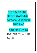 Test Bank &mdash; Understanding Medical-Surgical Nursing &vert; Hopper&comma; Williams & Corr &vert; 5th Edition &vert; Complete All Chapters &vert; Verified Q&A
