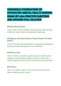 VARCAROLIS FOUNDATIONS OF PSYCHIATRIC MENTAL HEALTH NURSING EXAMS SET 2026 PRACTICE QUESTIONS AND ANSWERS FULL SOLUTION