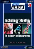 Test Bank &ndash; Technology Strategy for Managers and Entrepreneurs &lpar;Scott A&period; Shane&rpar; &vert; Complete All Chapters Included &vert; Verified Questions&comma; Answers & Rationales