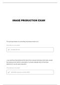 IMAGE PRODUCTION EXAMS WITH 100&percnt; CORRECT ANSWERS