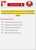 General X-Ray Machine Operator Exam Guide 2026&ndash;2027 &vert; Complete Study Guide&comma; Practice Questions & Certification Success