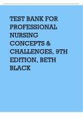 TEST BANK FOR PROFESSIONAL NURSING&colon; CONCEPTS & CHALLENGES&comma; 9TH EDITION BY&colon; BETH BLACK