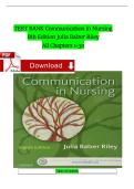 Test Bank &ndash; Communication in Nursing &lpar;8th Edition&rpar; by Julia Balzer Riley&colon; Questions&comma; Answers and Rationales Study Guide