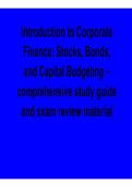 Introduction to Corporate Finance Stocks Bonds and Capital Budgeting Comprehensive Study Guide 2025&sol; 2026