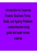 Introduction to Corporate Finance Business Forms Goals and Agency Problems Comprehensive Study Guide 2025&sol; 2026