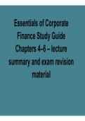 Essentials of Corporate Finance Study Guide Chapters 4&ndash;6 Lecture Summary and Exam Revision Material 2025&sol; 2026