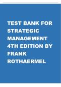 TEST BANK For Strategic Management&comma; 4th Edition By Rothaermel Frank&comma; Verified Chapters 1 - 12&comma; Complete Newest Version