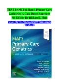 TEST BANK FOR HAM&rsquo;S PRIMARY CARE GERIATRICS&colon; A CASE-BASED APPROACH 7TH EDITION BY RICHARD J&period; HAM