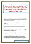PEER RECOVERY CERTIFICATION EXAM&colon; STUDY STRATEGIES & DOMAIN OVERVIEWS&period; EXAM QUESTIONS AND ANSWERS 100&percnt; PASS&period;